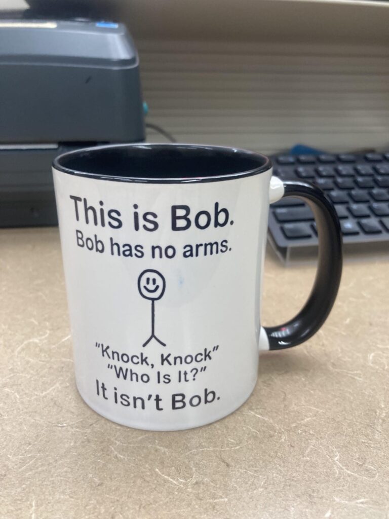 Funny Office Mug - This Is Bob